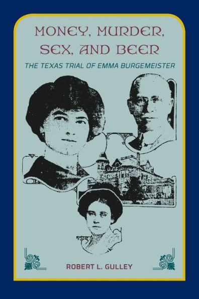 邦楽 Murder They Fall 7 Money, Murder, Sex, and Beer:: The Texas Trial of Emma