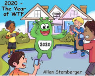Title: 2020 - The Year of WTF, Author: Allen Stemberger