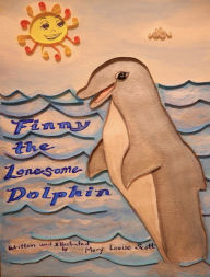 Title: Finny, the Lonesome Dolphin, Author: Mary Louise Scott