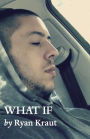 WHAT IF
