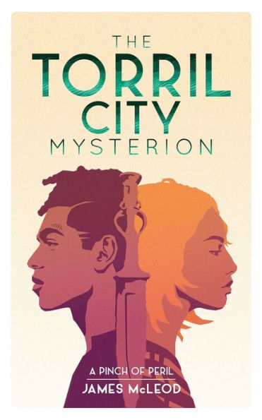 The Torril City Mysterion: Book One: A Pinch of Peril