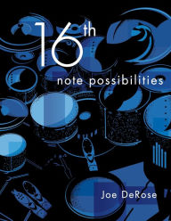 Title: 16th note possibilities, Author: Joe DeRose