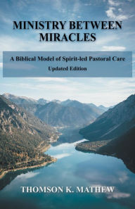 Title: Ministry Between Miracles, Author: Thomson K Mathew