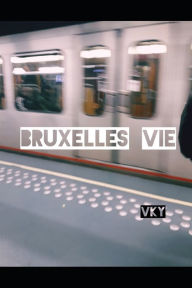 Title: Bruxelles Vie, Author: Editions Canaan