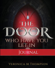 Title: The Door Who Have You Let In: Journal, Author: Veronica Thompson