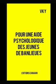Title: Pour une aide psychologique des jeunes de banlieues, Author: Editions Canaan