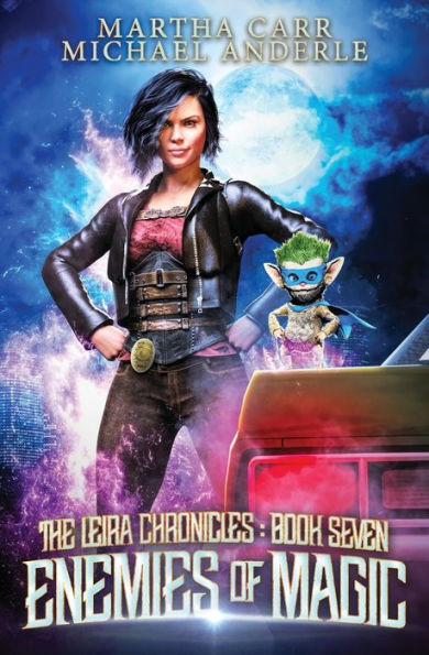 Enemies of Magic: The Leira Chronicles Book 7
