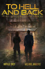 To Hell And Back: A Kurtherian Gambit Series