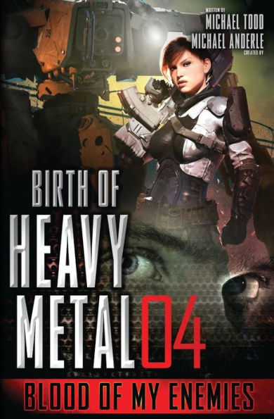 Blood of My Enemies: Birth of Heavy Metal Book 3