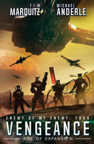 Title: Vengeance: Enemy of My Enemy Book 4, Author: Tim Marquitz