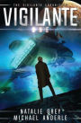 Vigilante: The Vigilante Chronicles Book 1