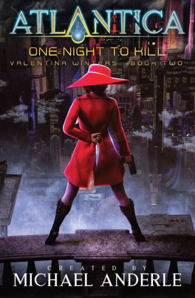 One Night To Kill: An Atlantica Universe series