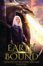 Earth Bound: Dragon of Shadow and Air Book 4