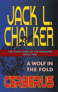 Title: Cerberus: A Wolf in the Fold, Author: Jack L. Chalker