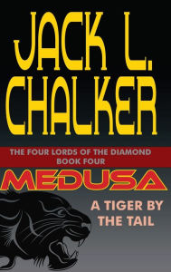 Title: Medusa: A Tiger by the Tail, Author: Jack L. Chalker