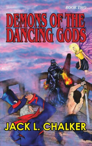 Title: Demons of the Dancing Gods (Dancing Gods: Book Two), Author: Jack L. Chalker