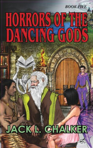 Title: Horrors of the Dancing Gods (Dancing Gods: Book Five), Author: Jack L. Chalker