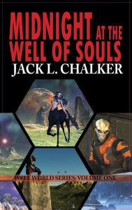 Title: Midnight at the Well of Souls (Well World Saga: Volume 1), Author: Jack L. Chalker