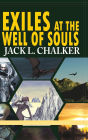 Exiles at the Well of Souls (Well World Saga: Volume 2)