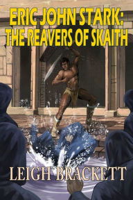 Title: The Reavers of Skaith, Author: Leigh Brackett