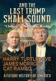Title: And the Last Trump Shall Sound, Author: Harry Turtledove
