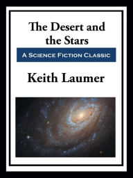 Title: Retief: The Desert and the Stars, Author: Keith Laumer