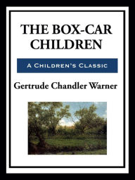 Title: The Box-Car Children, Author: Gertrude Chandler Warner