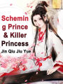 Scheming Prince & Killer Princess: Volume 4