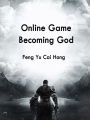 Online Game: Becoming God: Volume 1