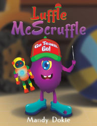 Free full ebook downloads Luffle McScruffle in English by 