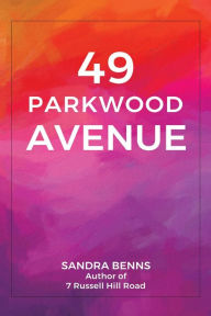 Title: 49 Parkwood Avenue, Author: Sandra Benns