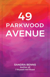 Title: 49 Parkwood Avenue, Author: Sandra Benns