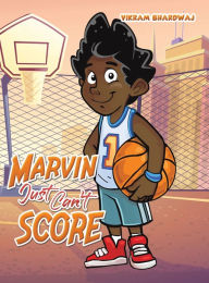 Title: Marvin Just Can't Score, Author: Vikram Bhardwaj