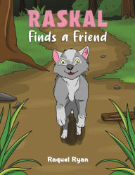Title: Raskal Finds a Friend, Author: Raquel Ryan