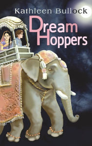 Title: DreamHoppers, Author: Kathleen Bullock