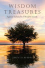 Wisdom Treasures: Ageless Riches for A Modern Society