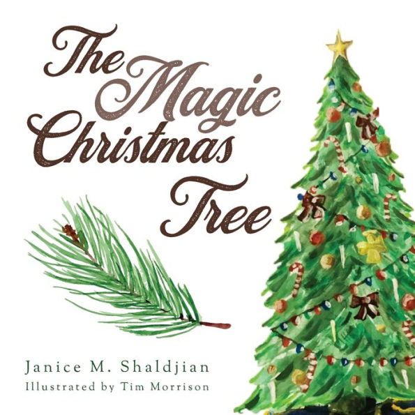 The Magic Christmas Tree by Janice M Shaldjian, Tim Morrison, Paperback