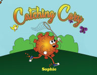 Title: Catching Cory: The Traveling Misfortunes of Cory the Covid, Author: Sophie