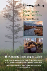 Free downloads audio books for ipod Photographing the New Jersey Pine Barrens: The Ultimate Photography Guide (English Edition)