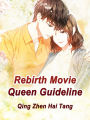 Rebirth: Movie Queen Guideline: Volume 1