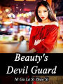 Beauty's Devil Guard: Volume 4