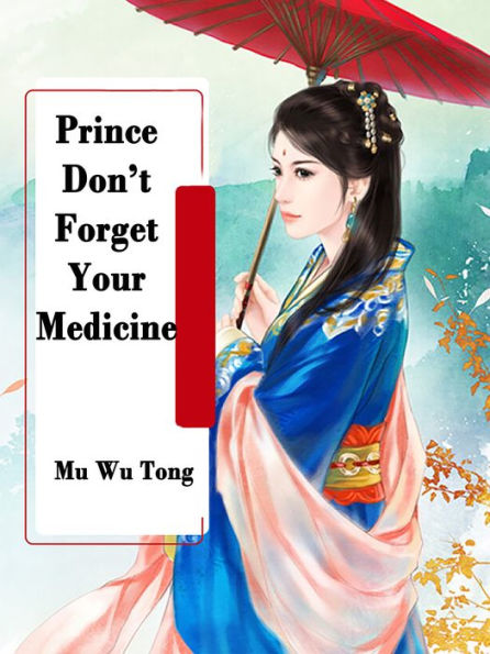 Prince, Don't Forget Your Medicine: Volume 4