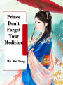 Prince, Don't Forget Your Medicine: Volume 4
