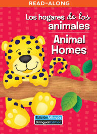 Title: Los hogares de los animales / Animal Homes, Author: Veronica Wagner