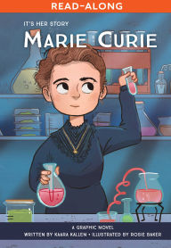 Title: It's Her Story Marie Curie: A Graphic Novel, Author: Kaara Kallen