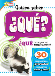 Title: Quiero saber ¿QUÉ? (Kids Ask WHAT?), Author: Sequoia Kids Media