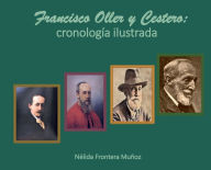 Title: Francisco Oller y Cestero: Cronologï¿½a ilustrada:, Author: Nïlida Frontera