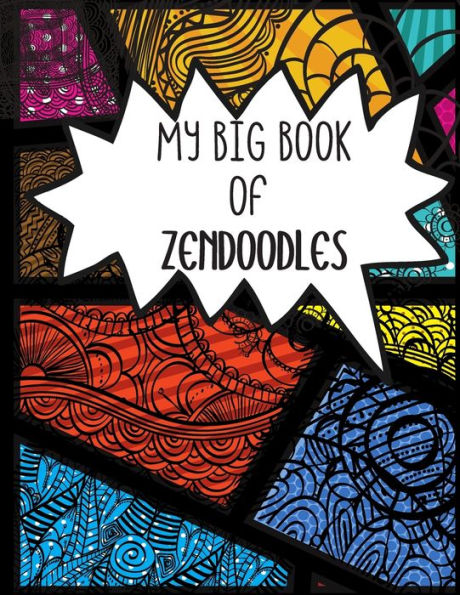 My Big Book of Zendoodle: Published by Goodie Press