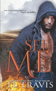 Title: See Me, Author: TL Travis