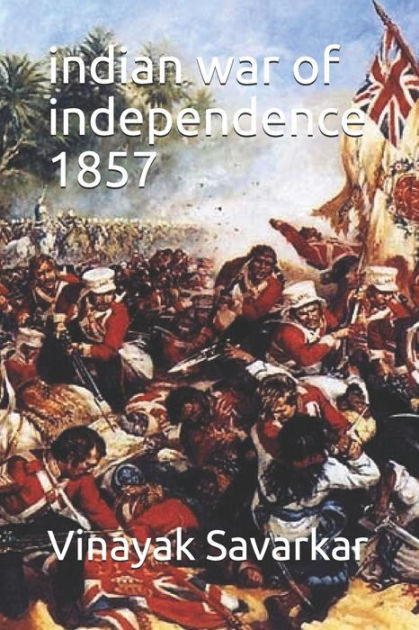 indian war of independence 1857 by Vinayak Damodar Savarkar, Paperback ...